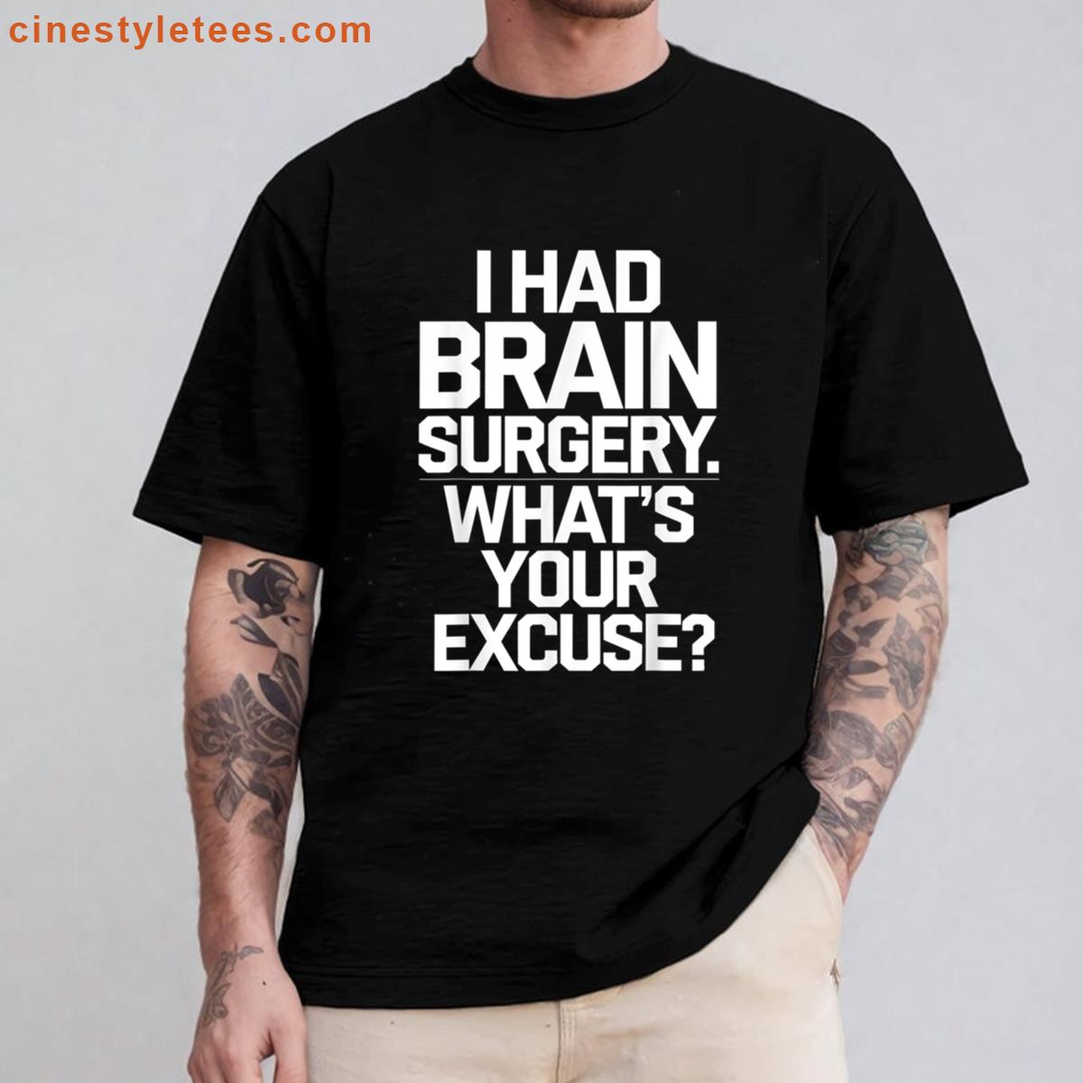 Brain Surgery Recovery For Men Women Shirt