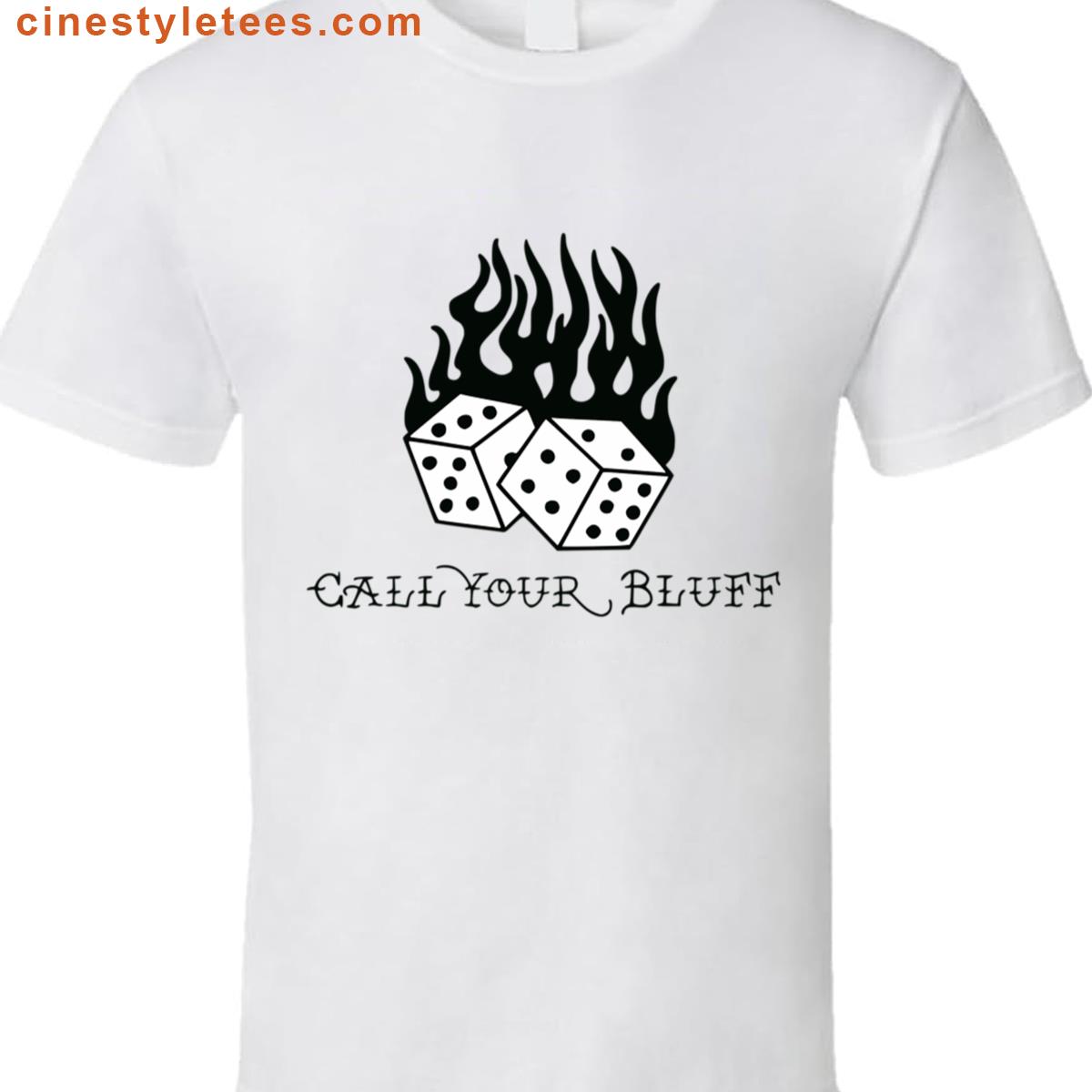 Call Your Bluff Shirt