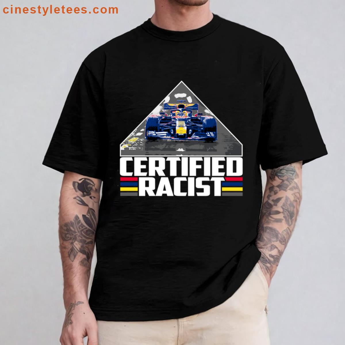 Certified Racist Statement Shirt