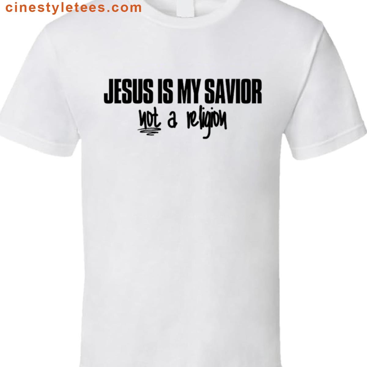Jesus Is My Savior Shirt