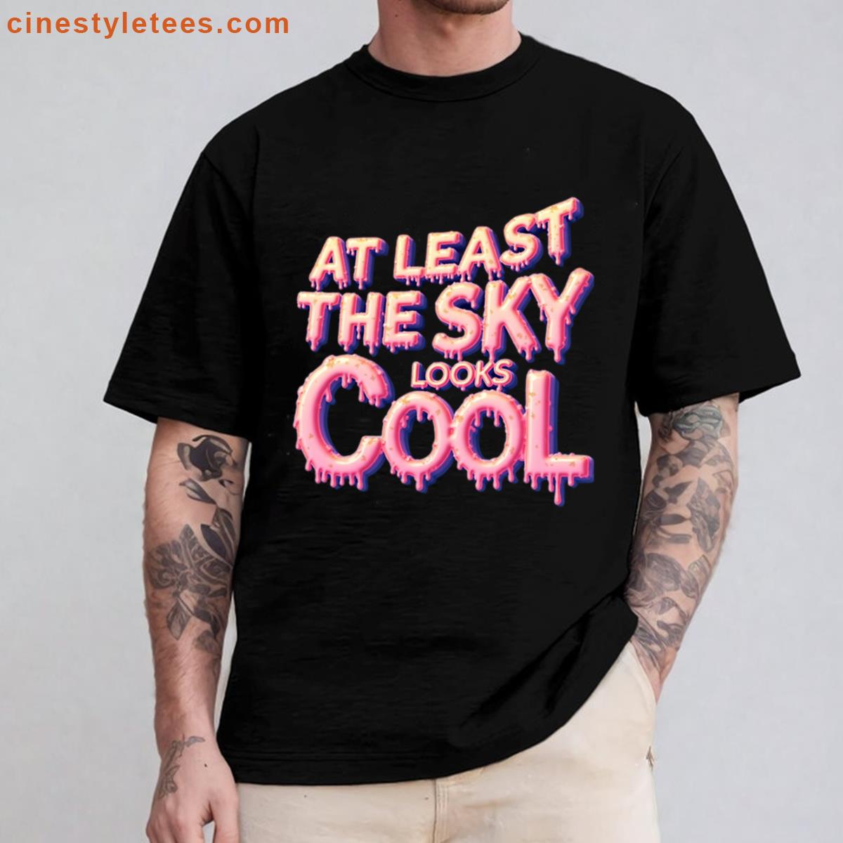 Least The Sky Shirt