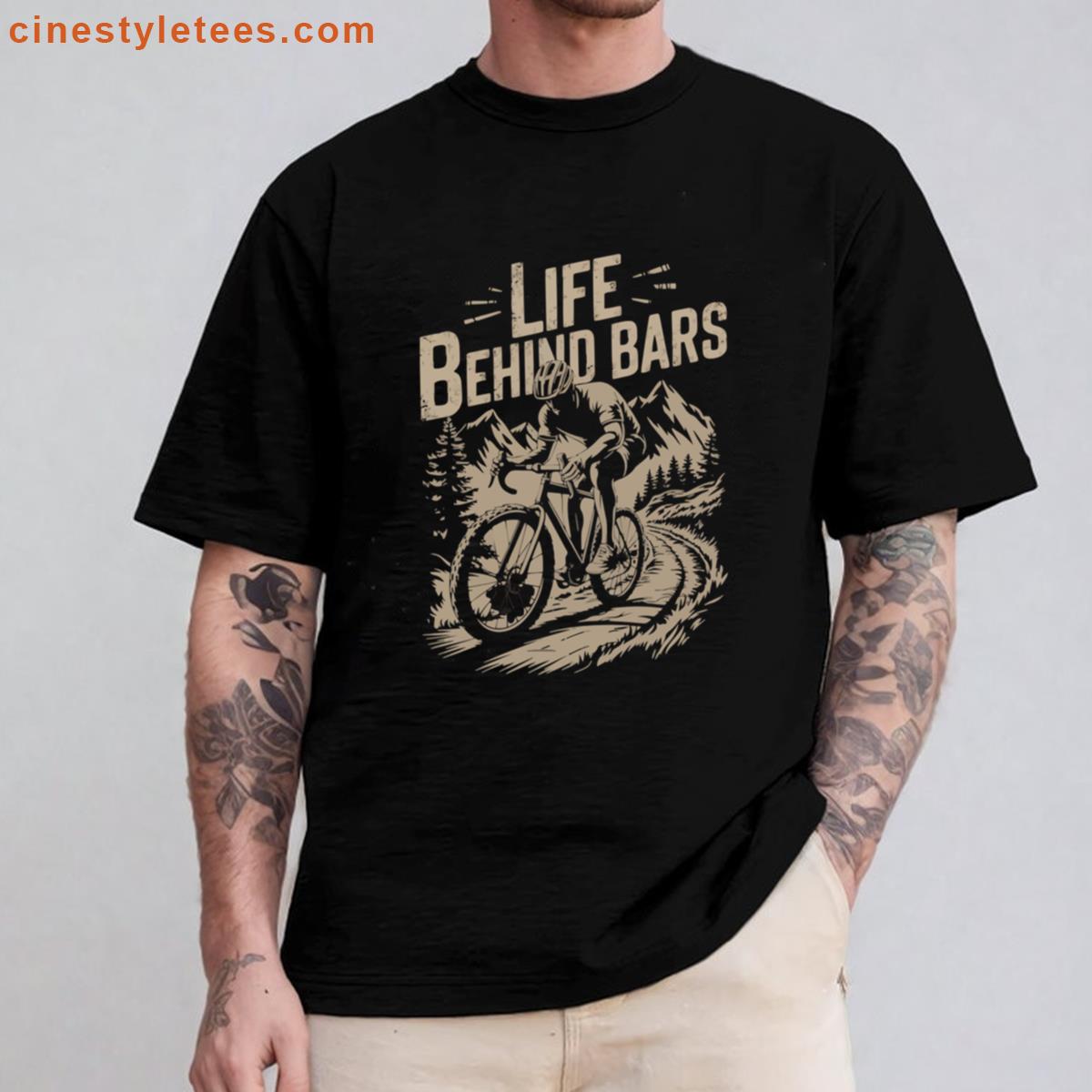 Life Behind Bars Funny Shirt