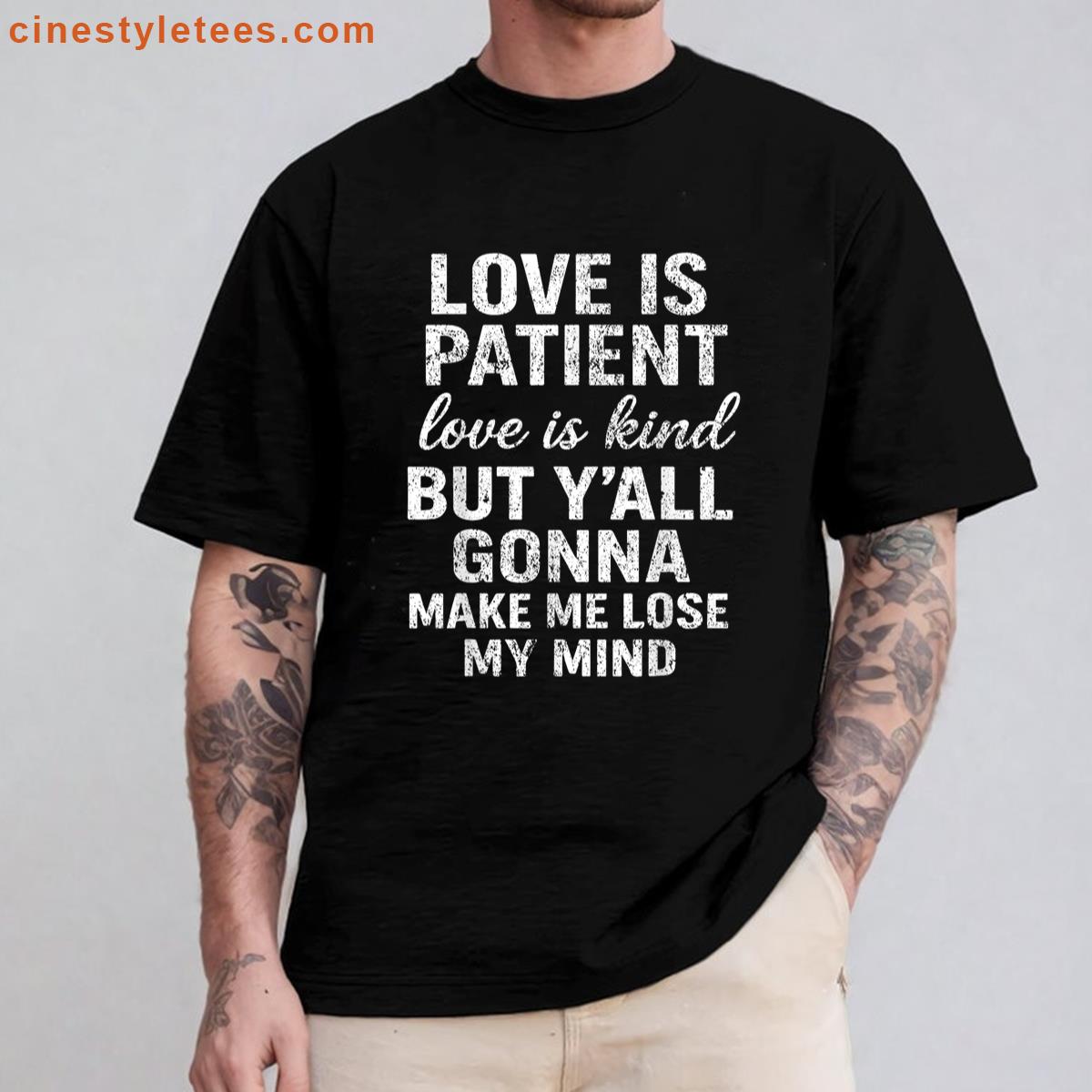 Love Patient Shirt