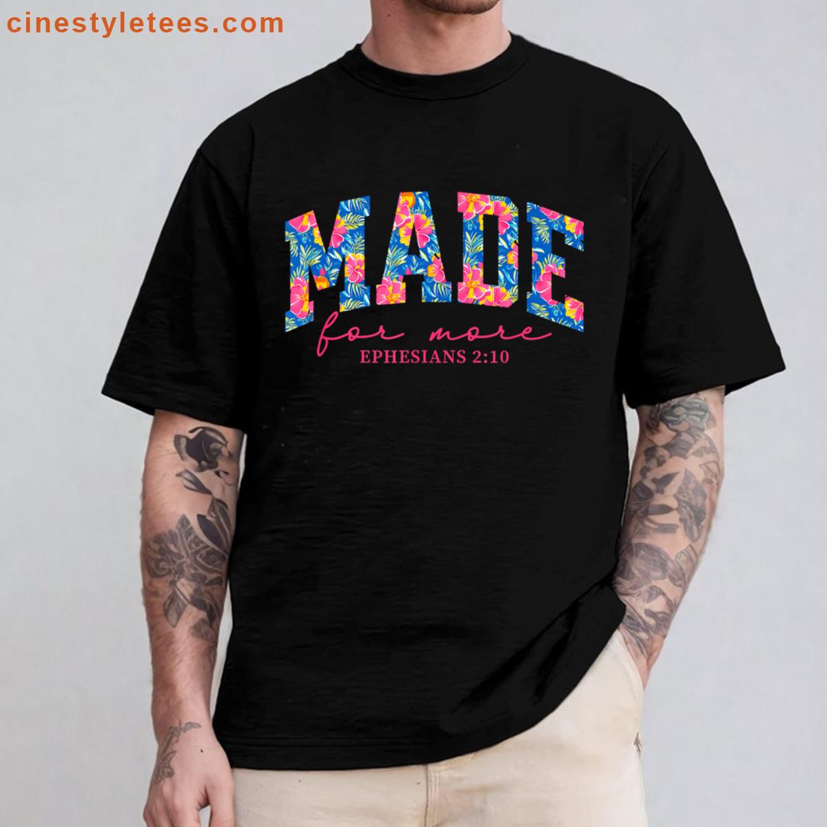 Made For More Ephesians Shirt
