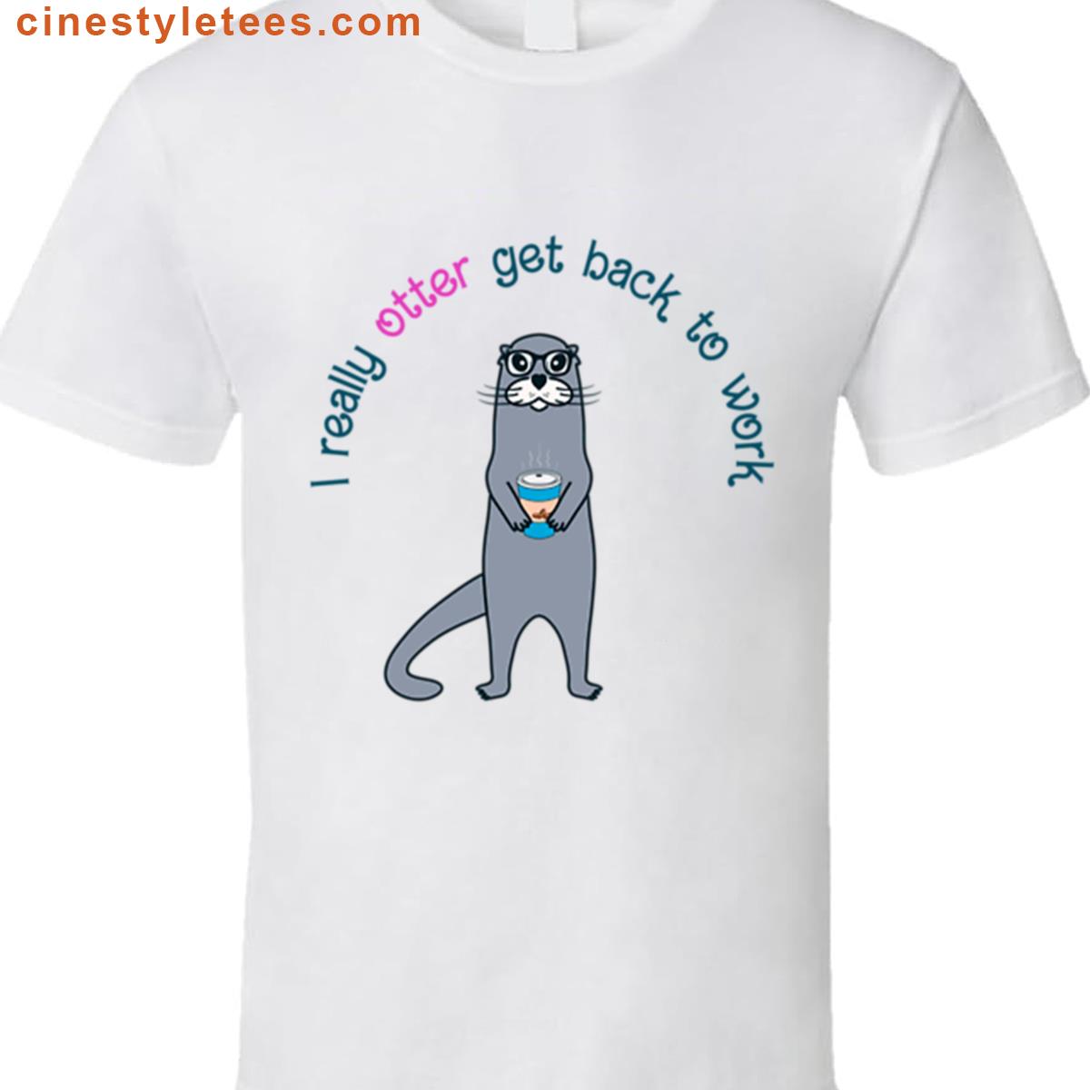 Otterly Motivated Coffee Shirt