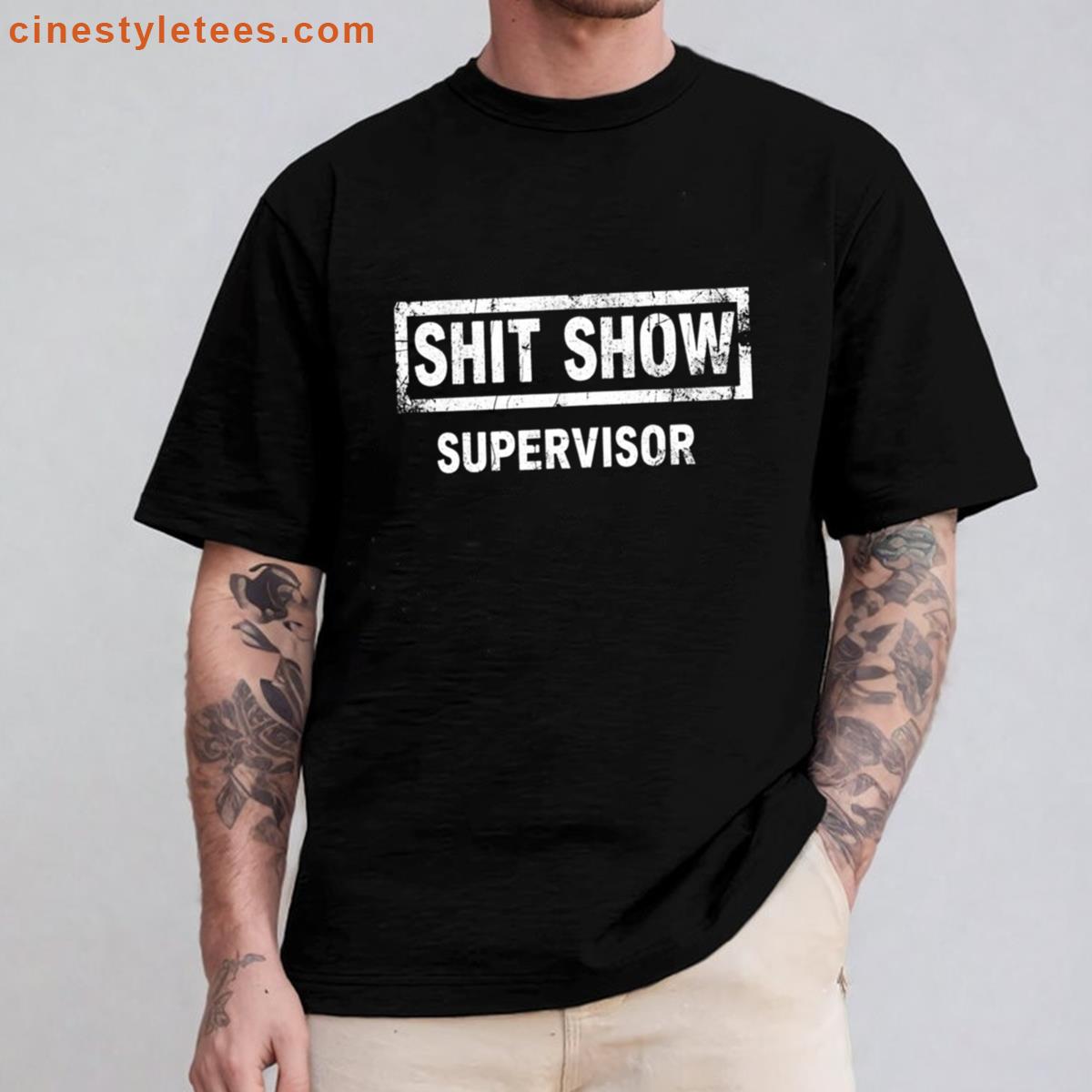 Oversized Shit Show Supervisor Shirt
