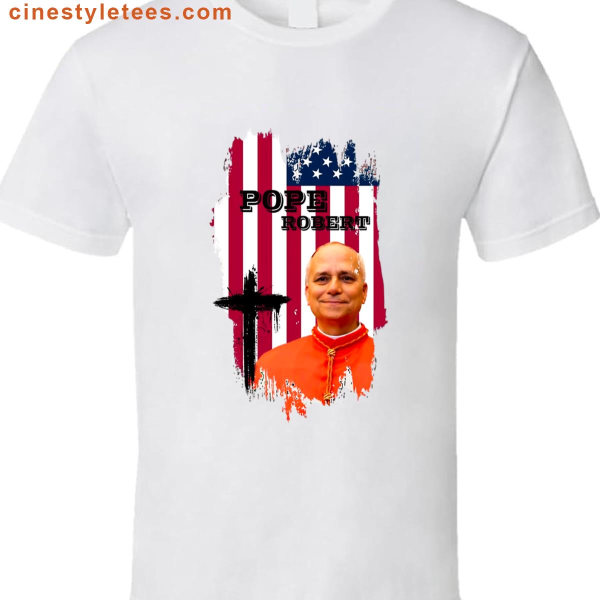 Robert Francis Prevost New Pope Shirt