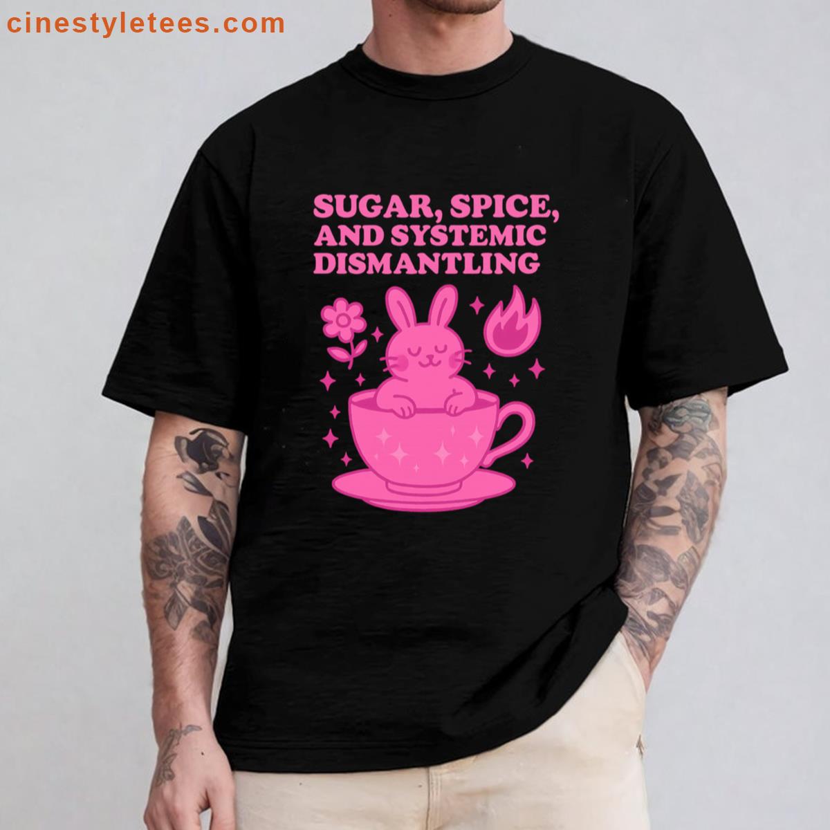 Sugar Spice Systemic Dismantling Hot Pink Shirt