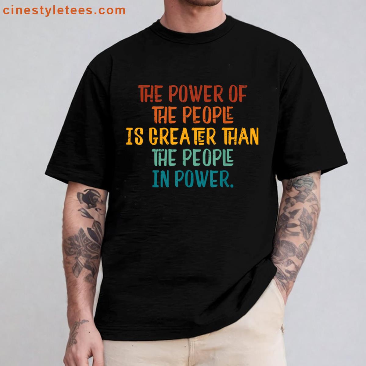 The Power Of The People Protest Shirt