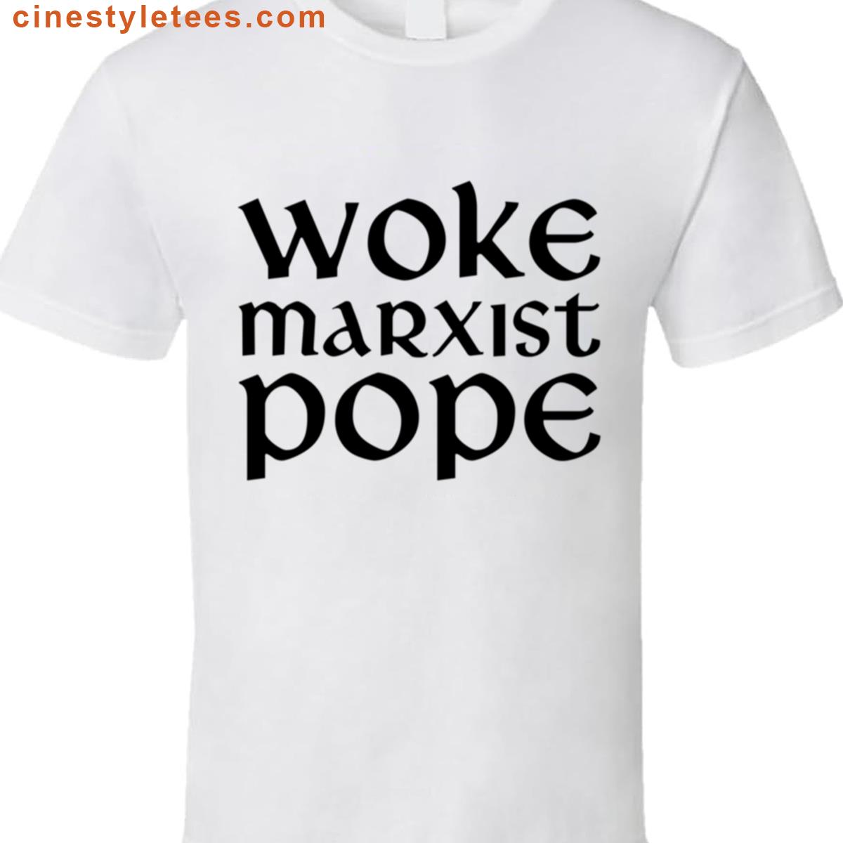 Woke Marxist Pope Oversized Shirt