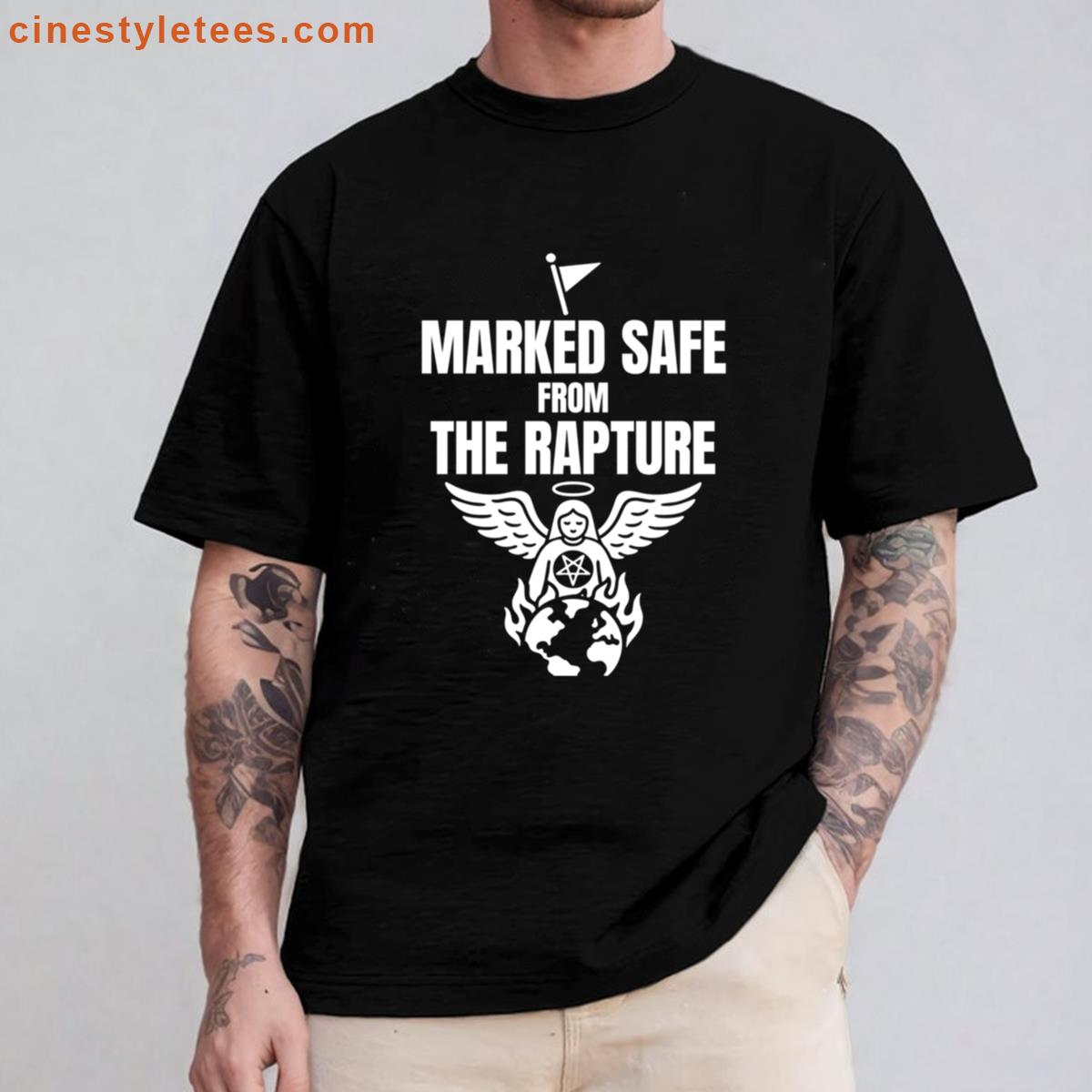 Marked Safe From The Rapture Shirt