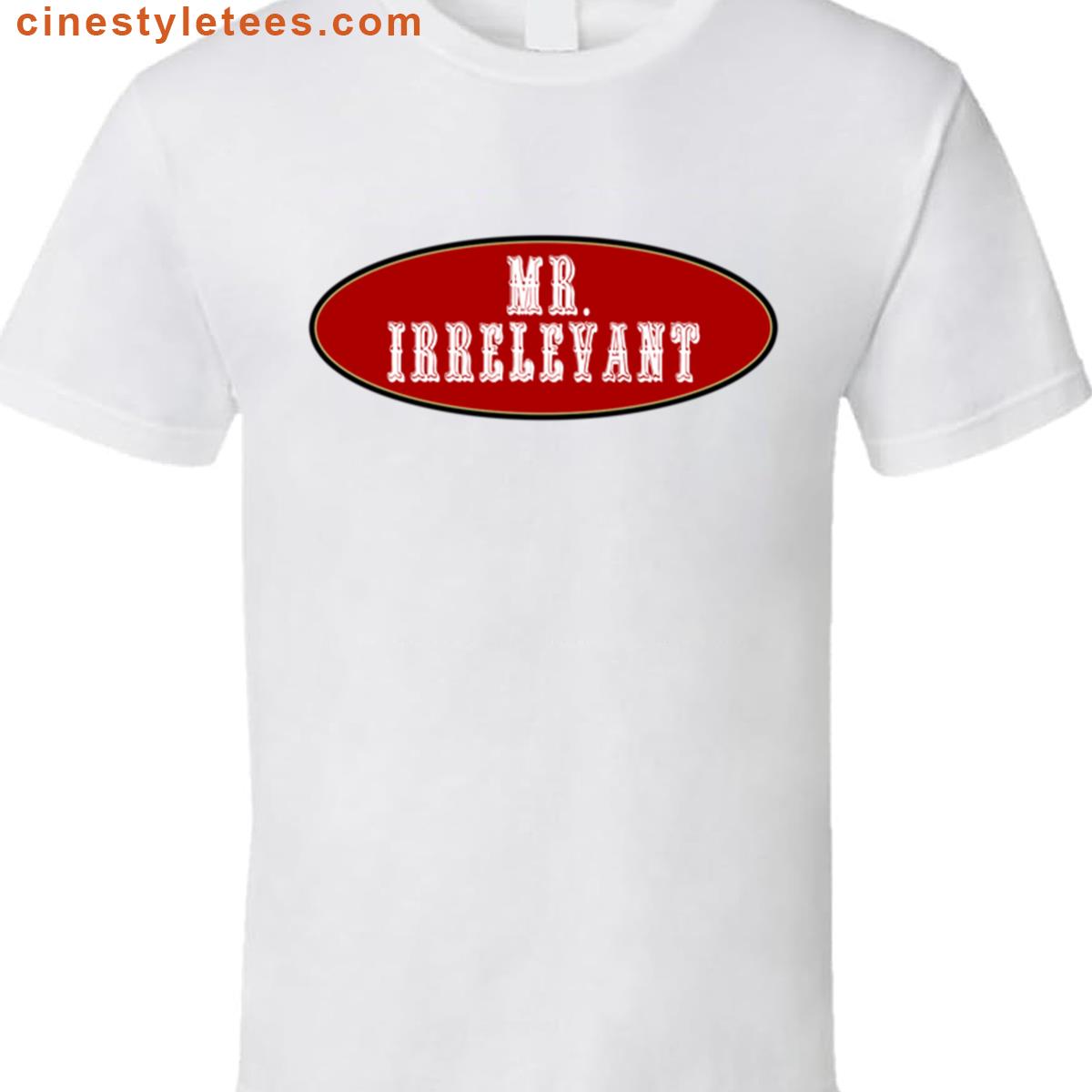Mister Irrelevant 262 Shirt