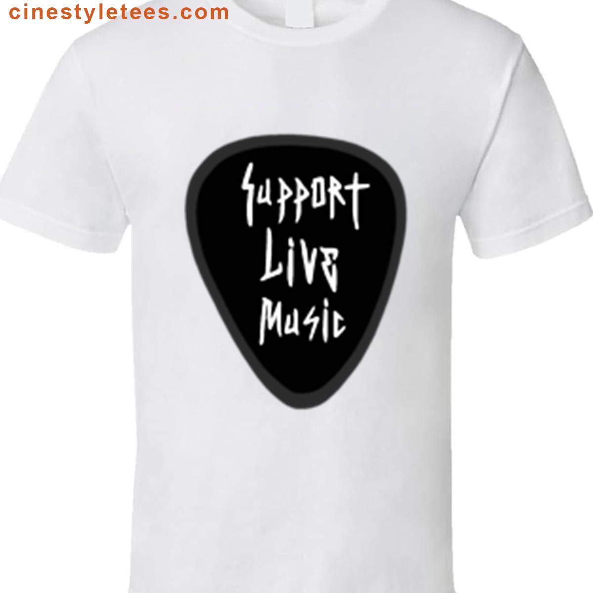 Support Live Music Shirt