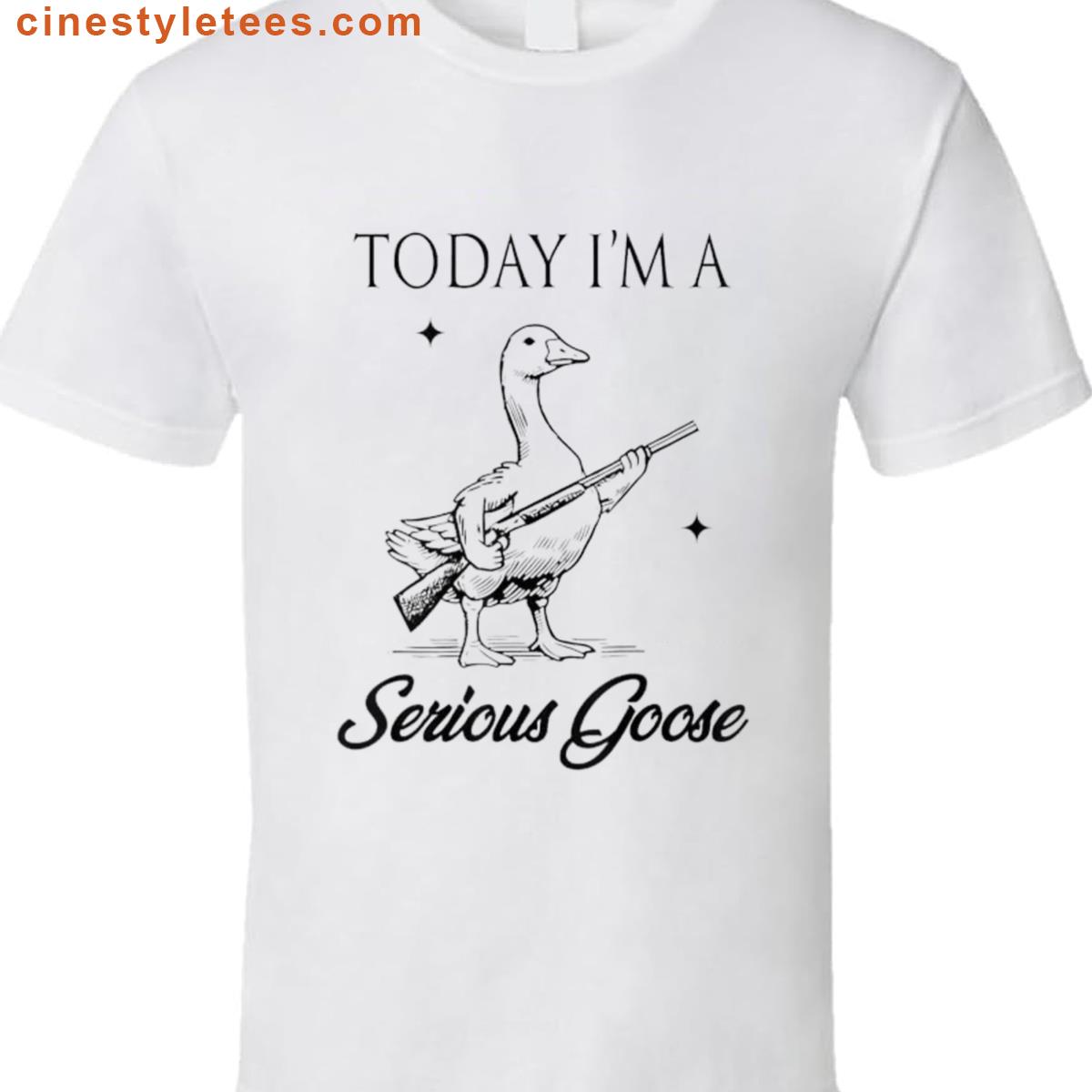 Goose Funny Quote Shirt