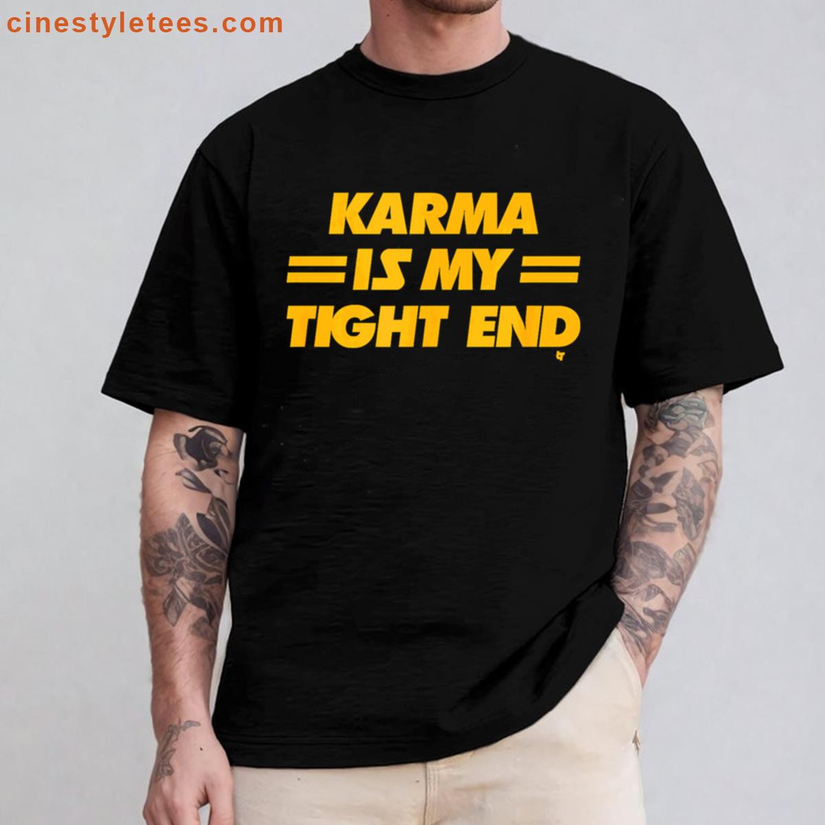 Karma Is My Tight End Taylor Kelce Gift Shirt