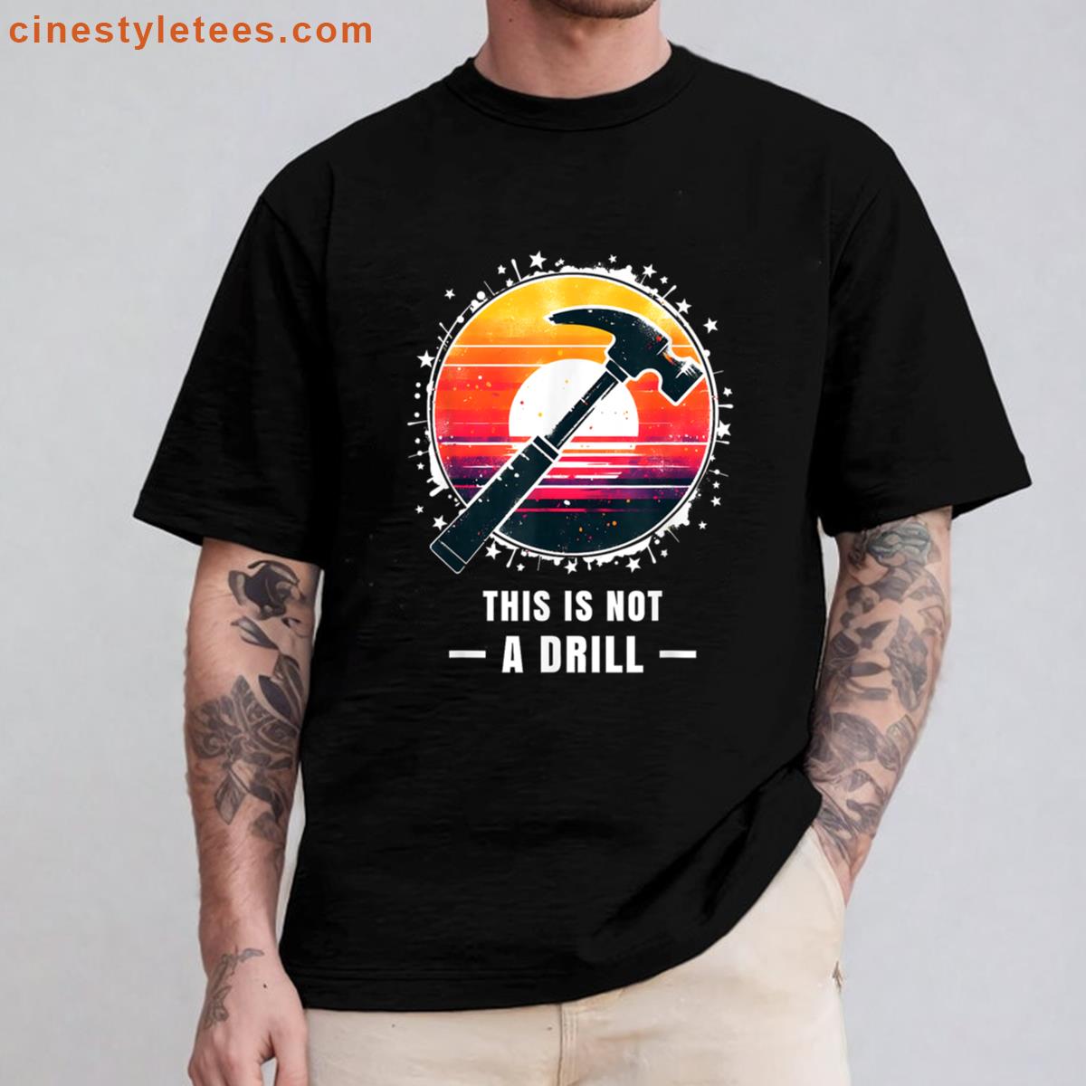 Not A Drill Gag Gift Shirt