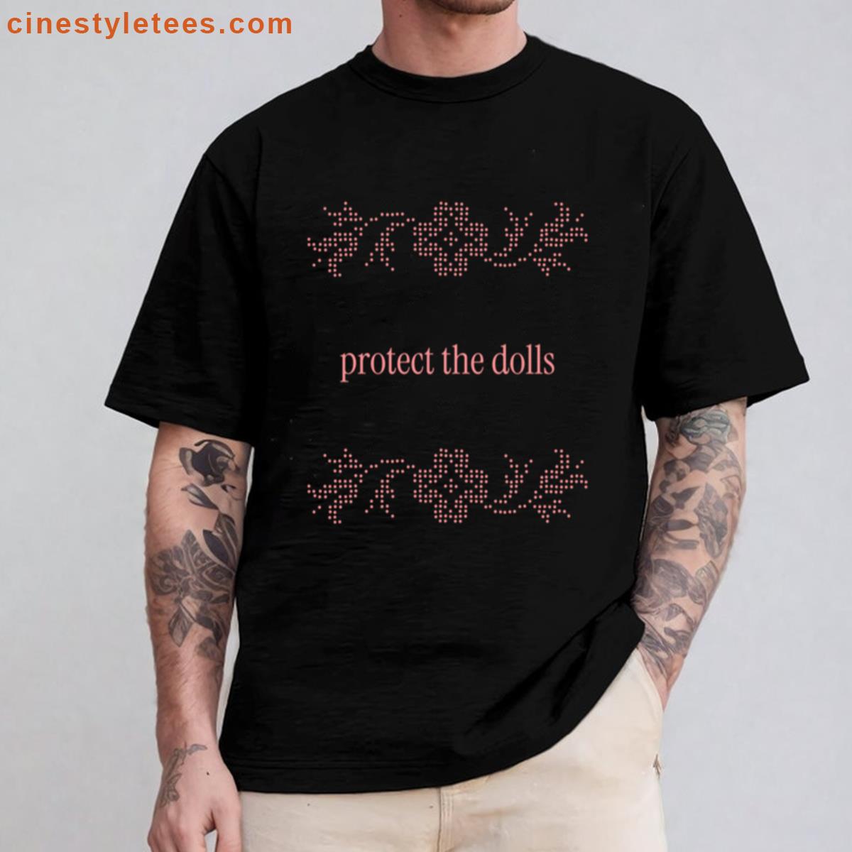 Protect The Dolls Shirt