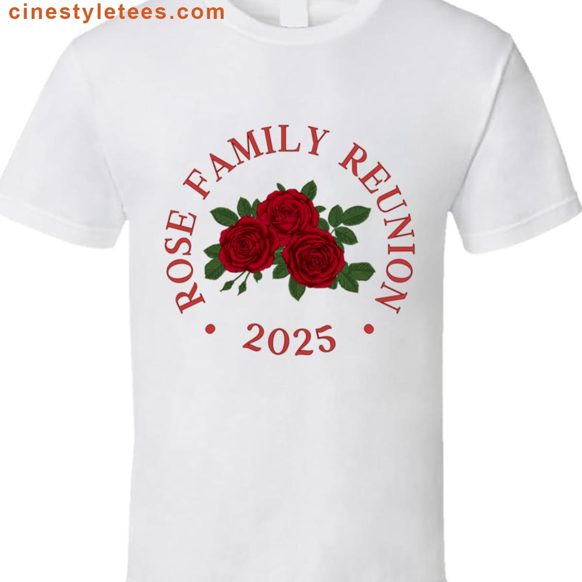 Rose Family Reunion Shirt
