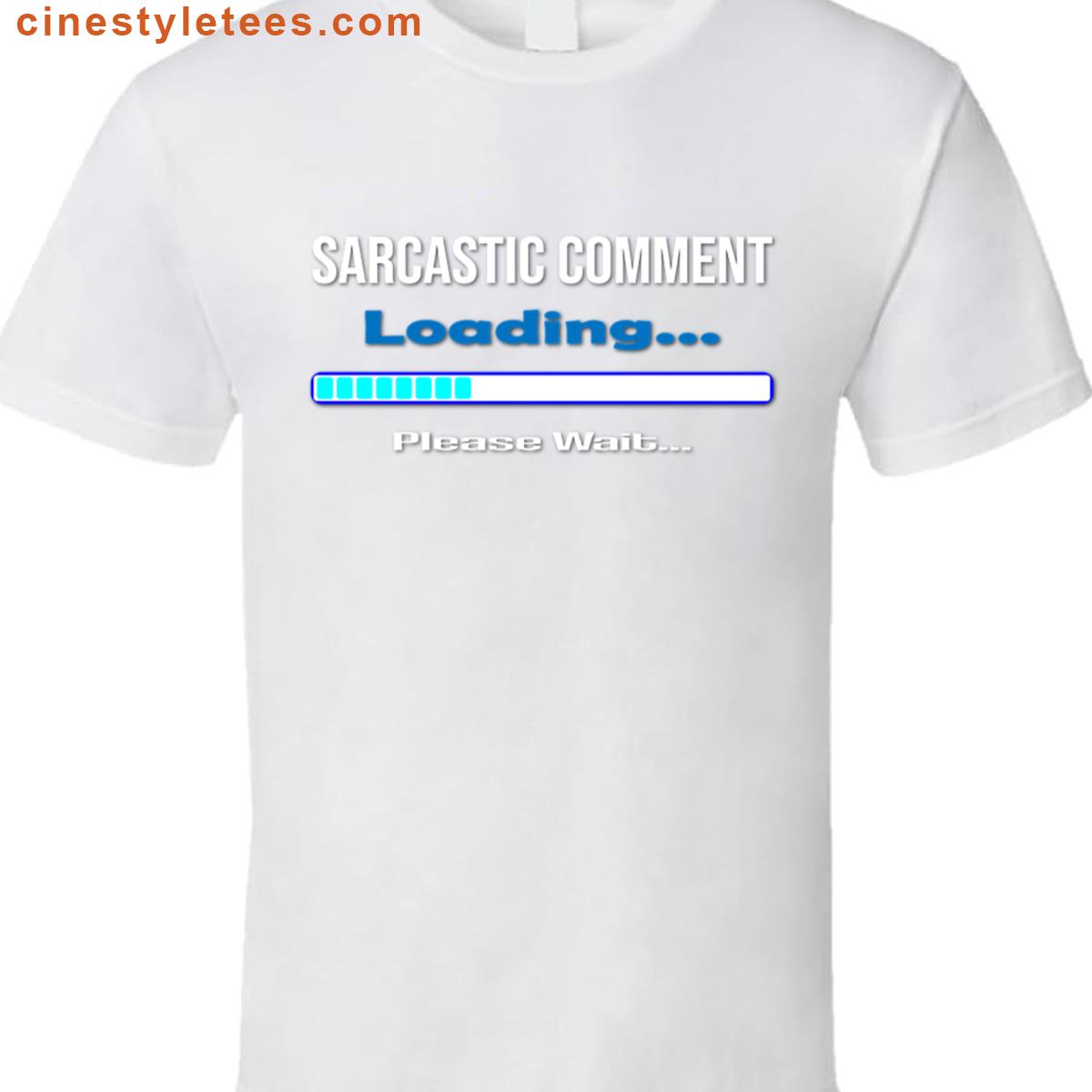 Sarcasm Buffer Progress Shirt