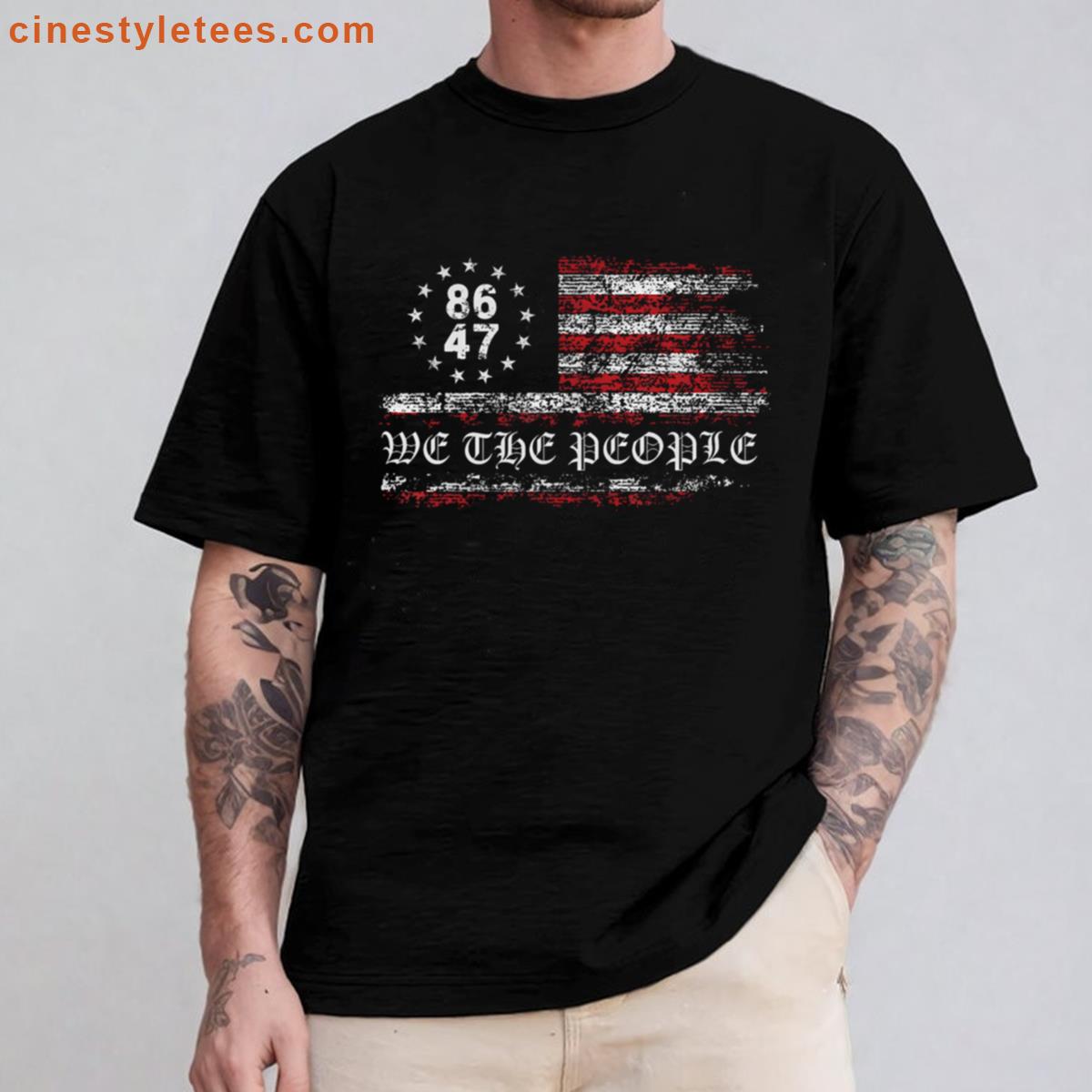 Anti Trump 8647 86 47 Us Flag We The People Impeach 47 Shirt