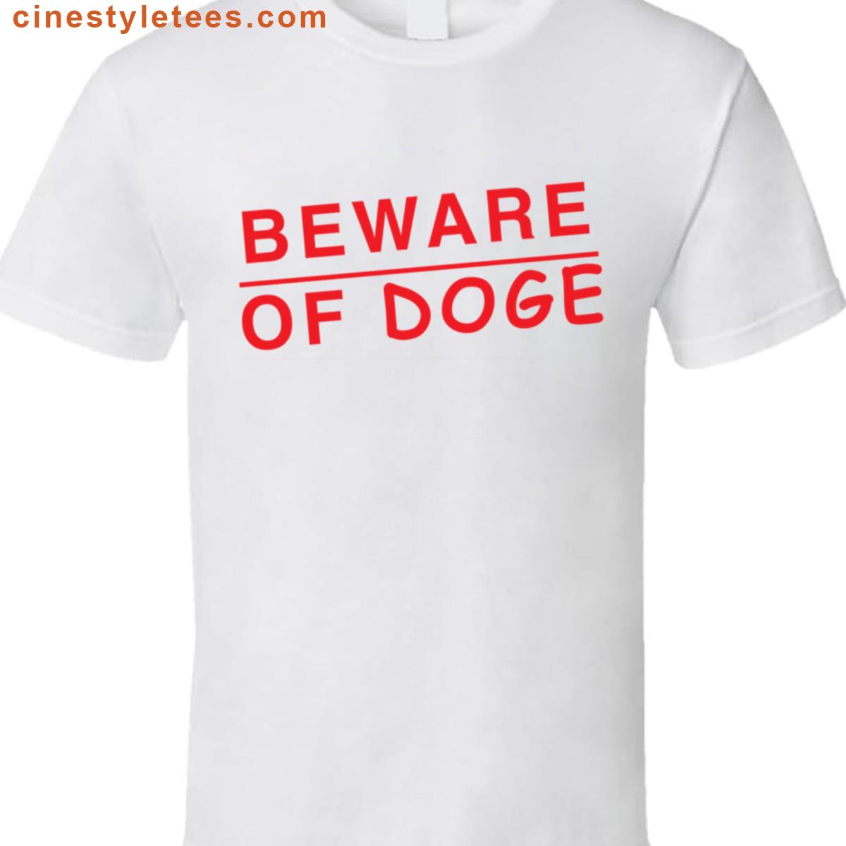 Beware Of Doge Shirt
