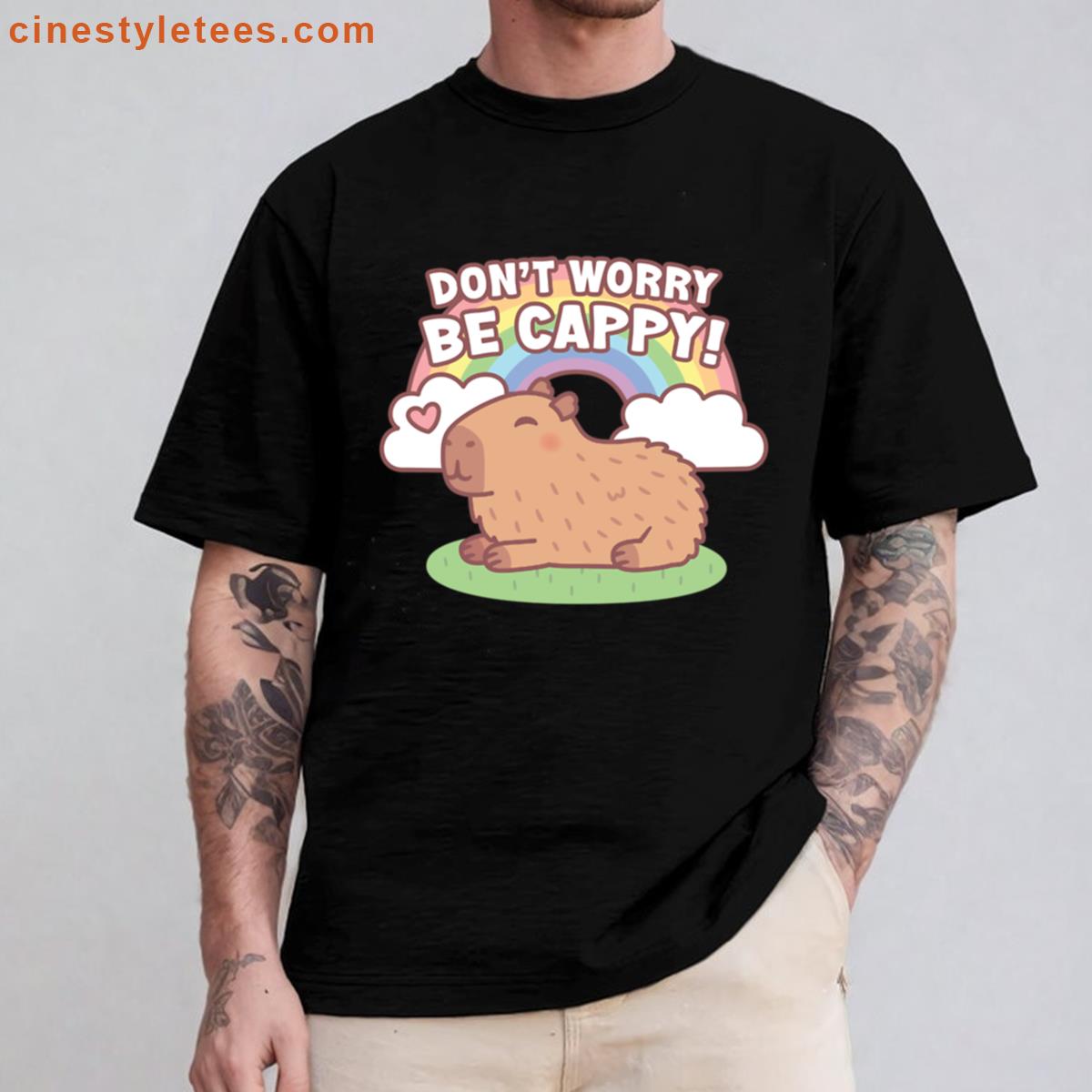 Cute Capybara And Rainbow Dont Worry Be Cappy Shirt