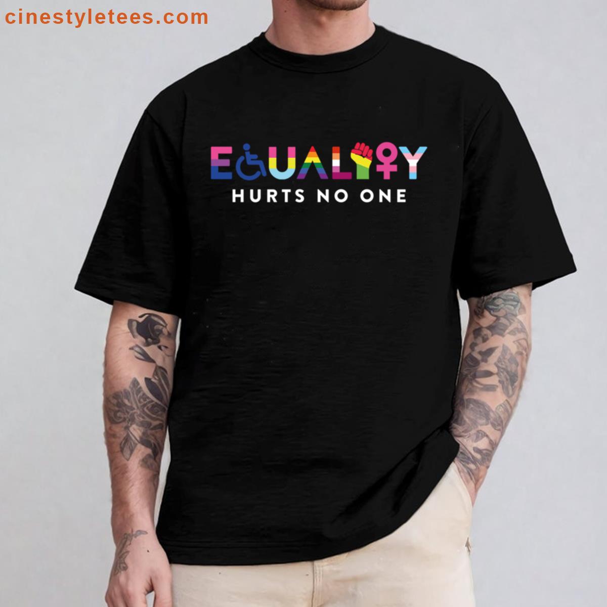 Equality Hurts No One Human Rights Lgbtq Pride Proud Ally Shirt