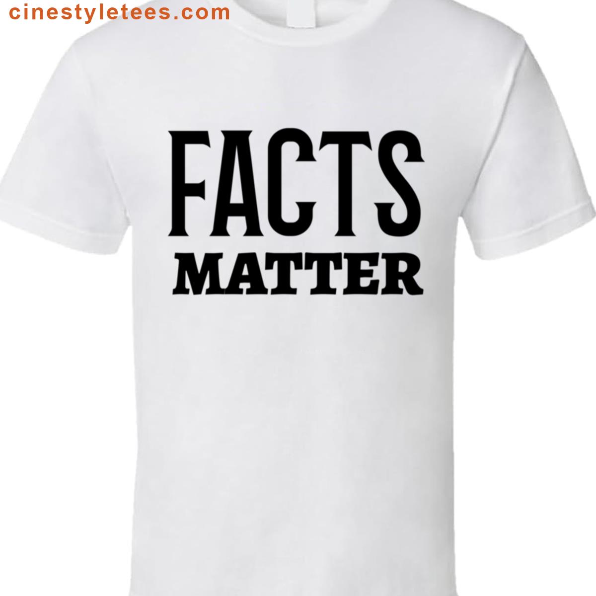 Fact Matters Shirt