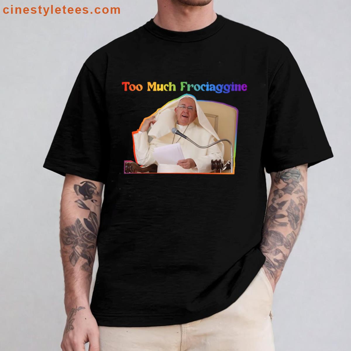 Homophobic Popetoo Much Frociaggine Pride Rainbow Premium Shirt