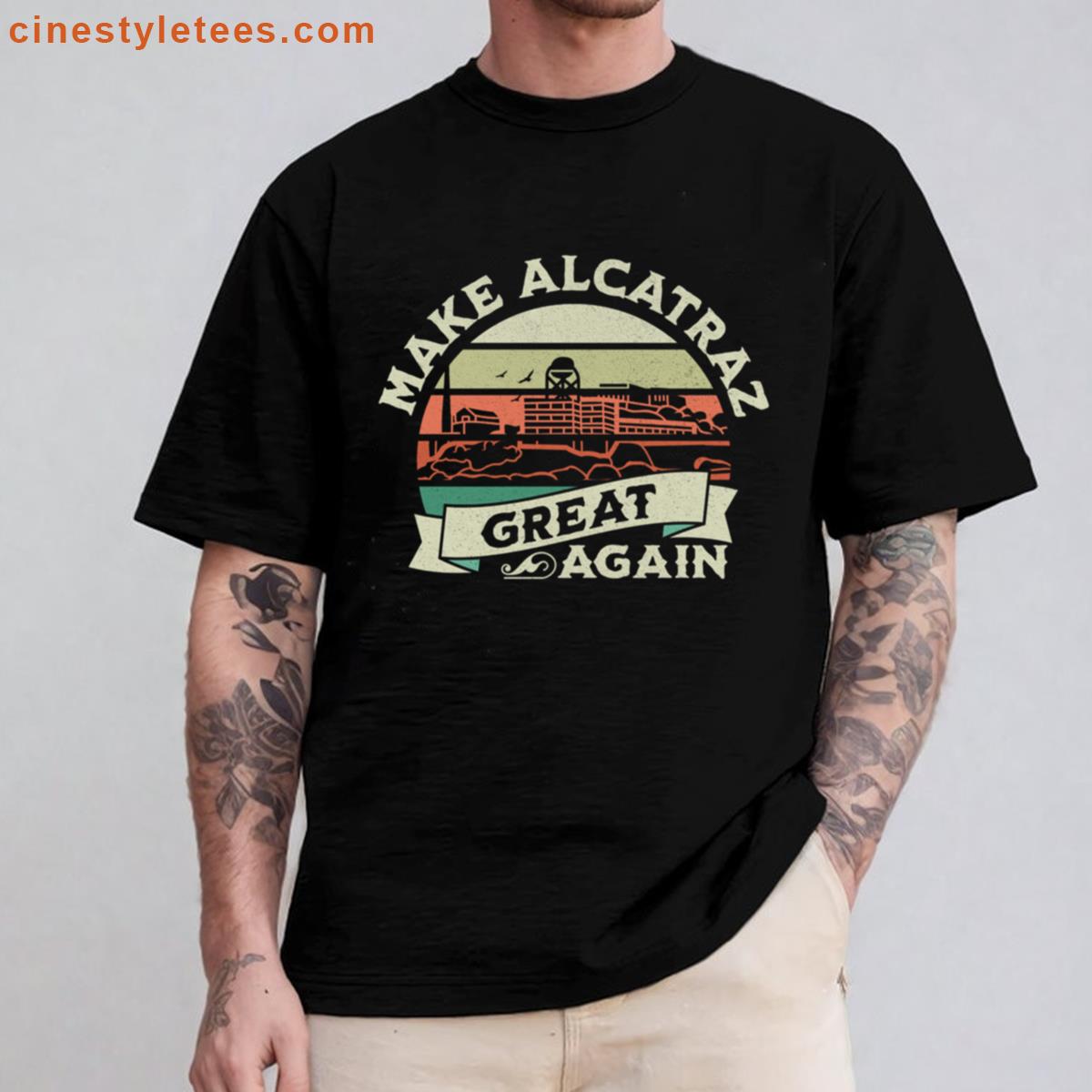 Make Alcatraz Great Again Shirt