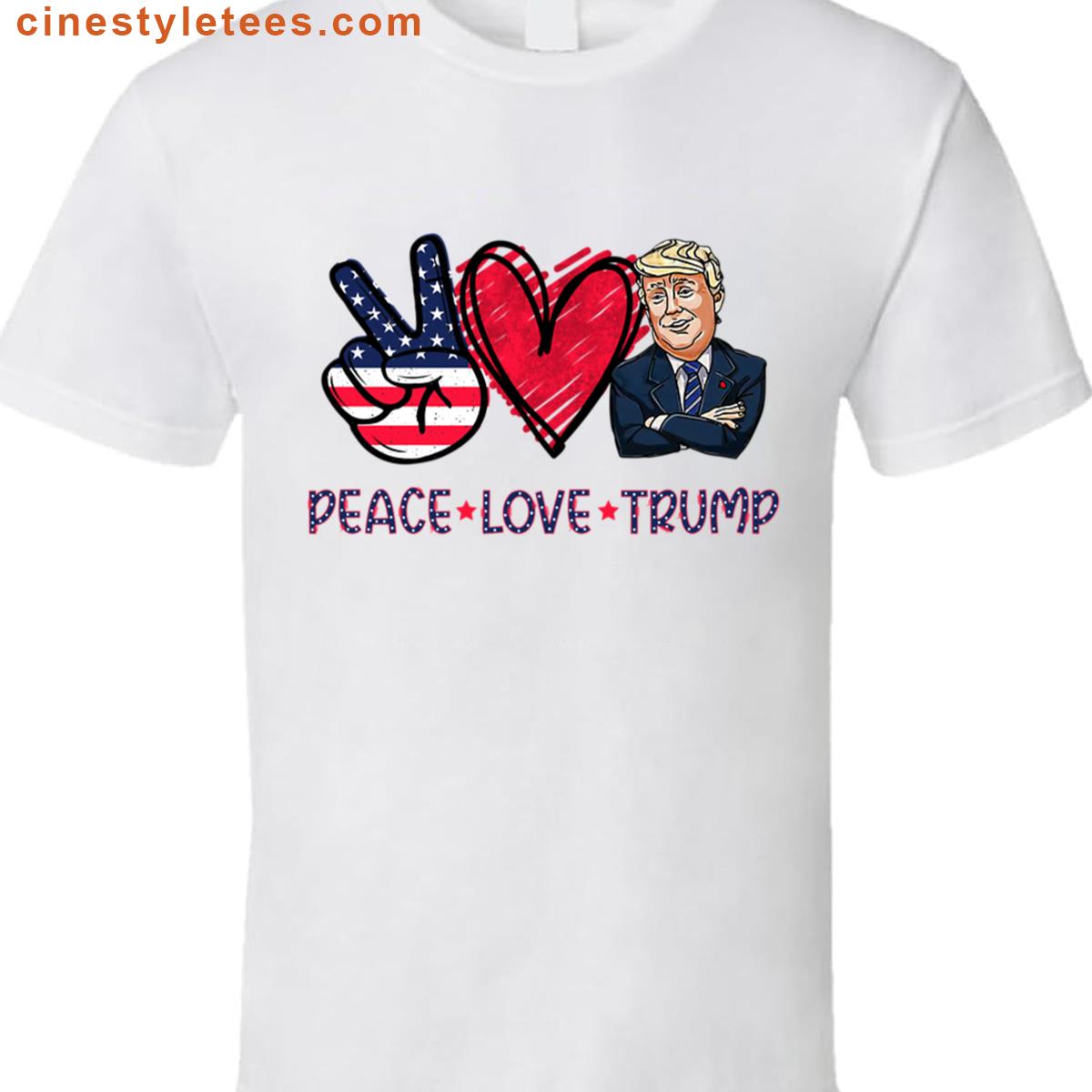 Peace Love Trump Shirt