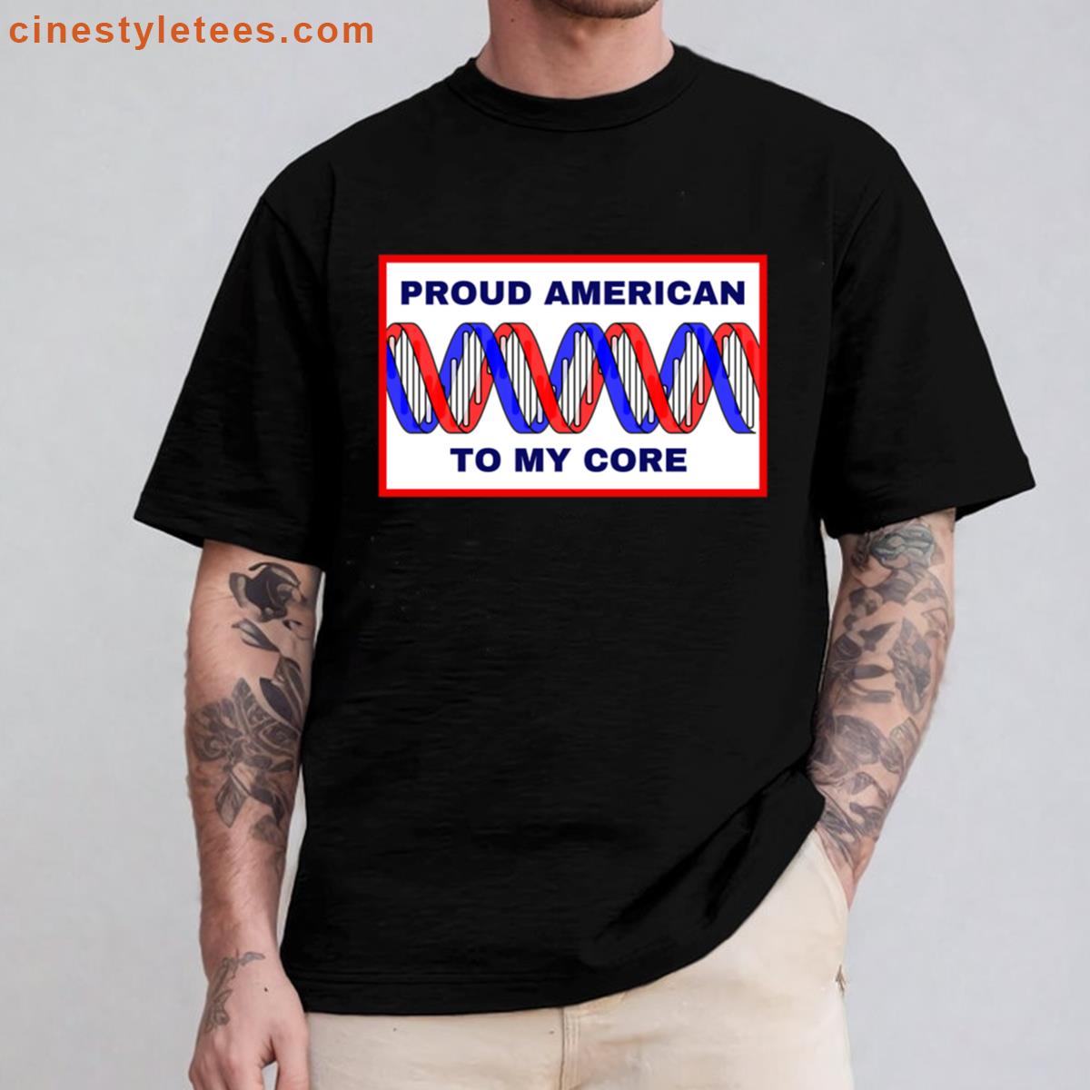 Proud American To My Core Shirt
