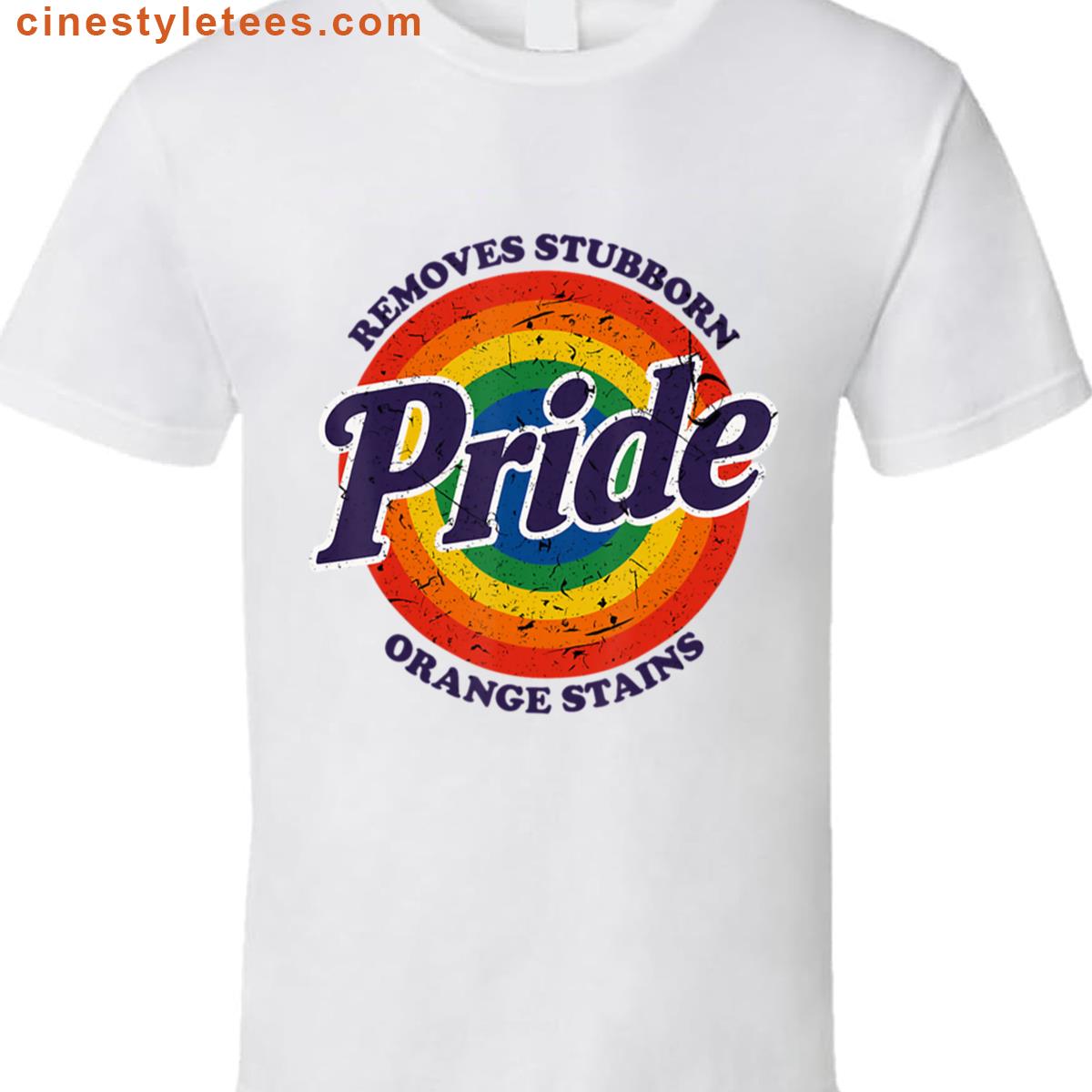 Resist Trump Remove Stubborn Orange Stains Pride Month Lgbt Shirt