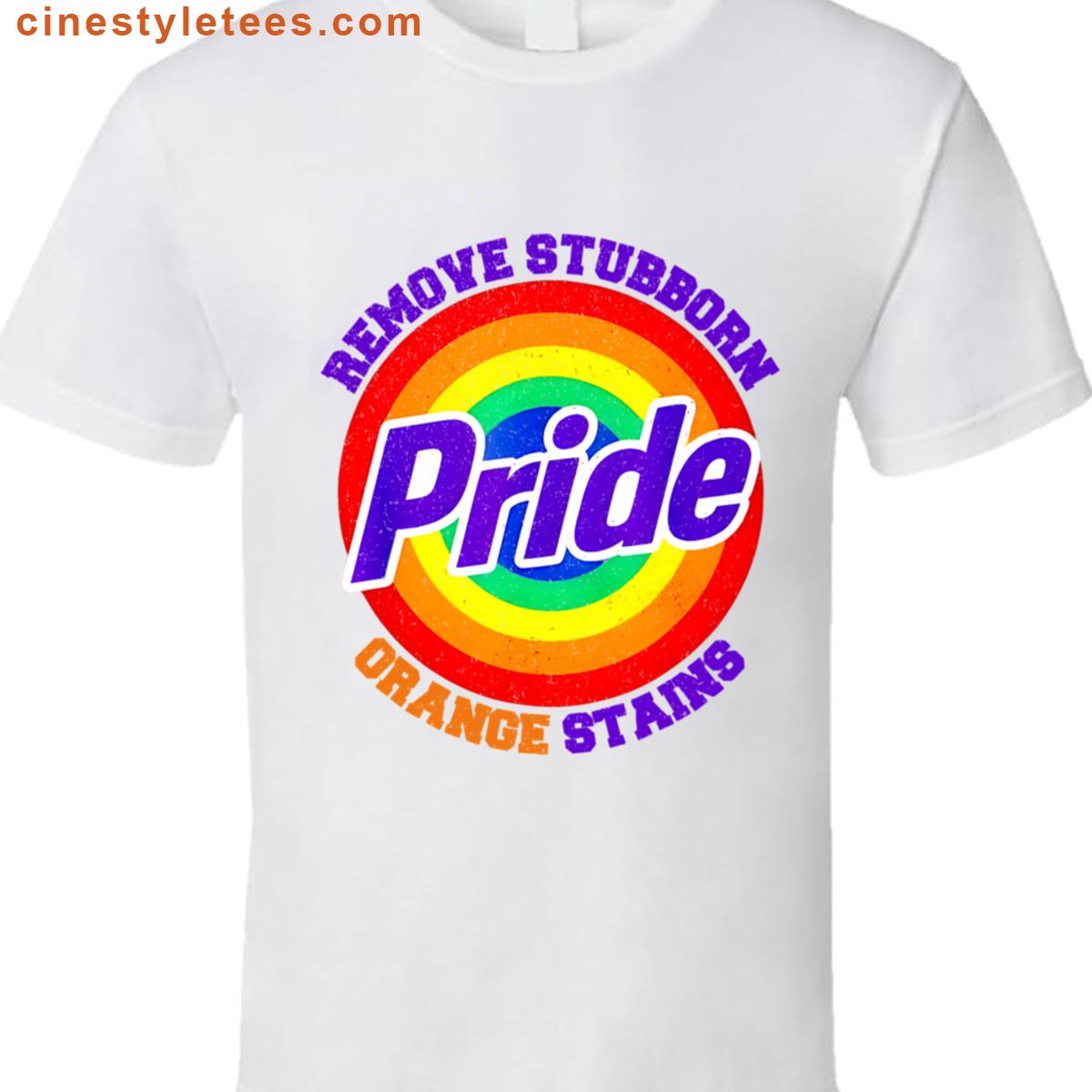 Resist Trump Remove Stubborn Orange Stains Pride Month Lgbtq Vintage Style Shirt