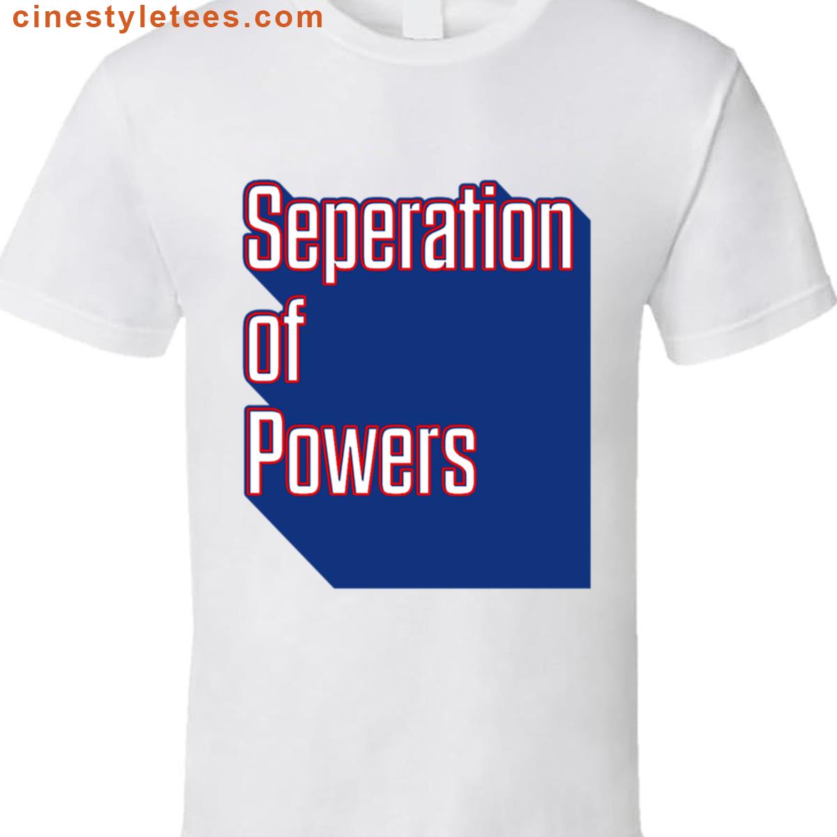 Seperation Of Powers Anti Trump Usa Political Protest Art Shirt
