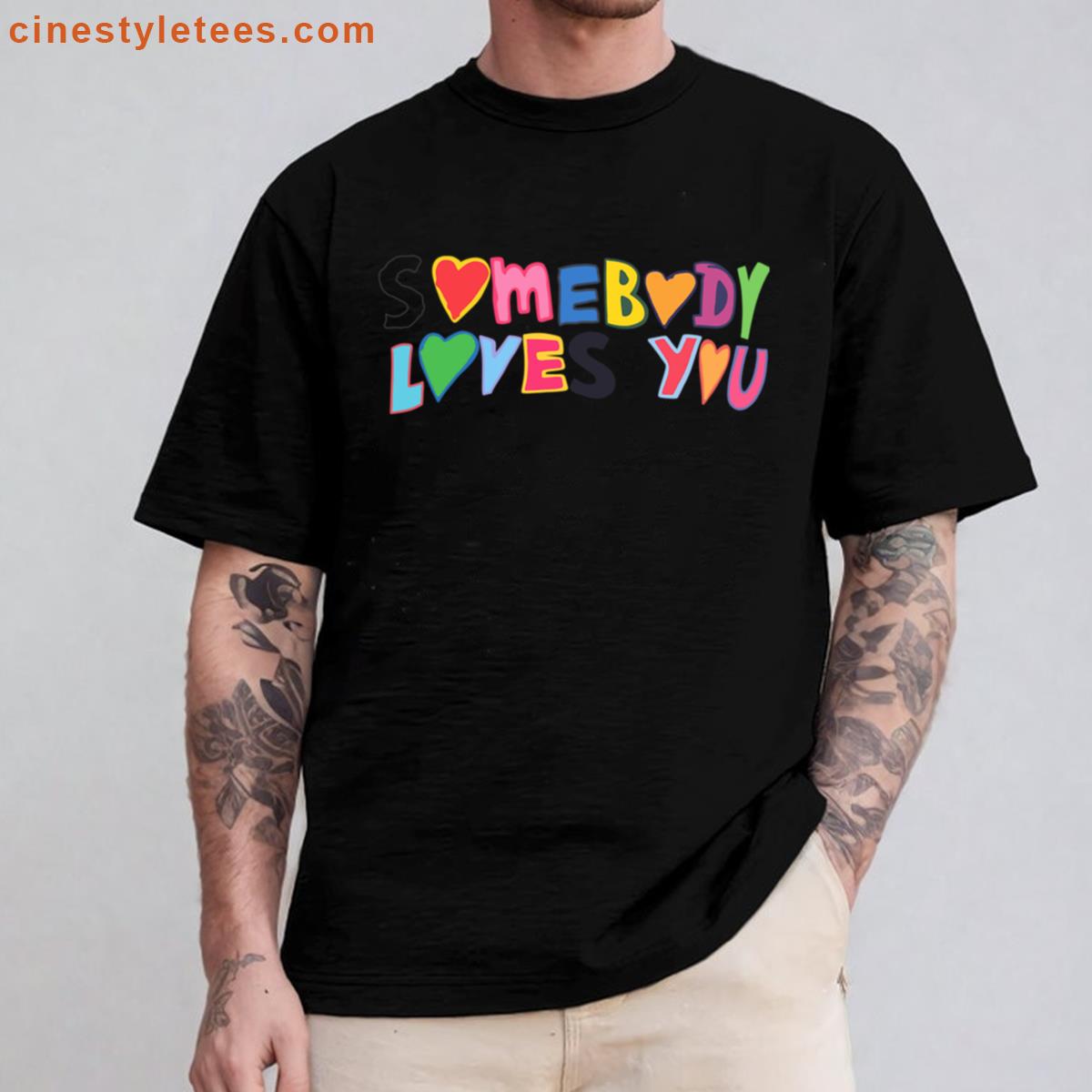 Somebody Loves You Shirt