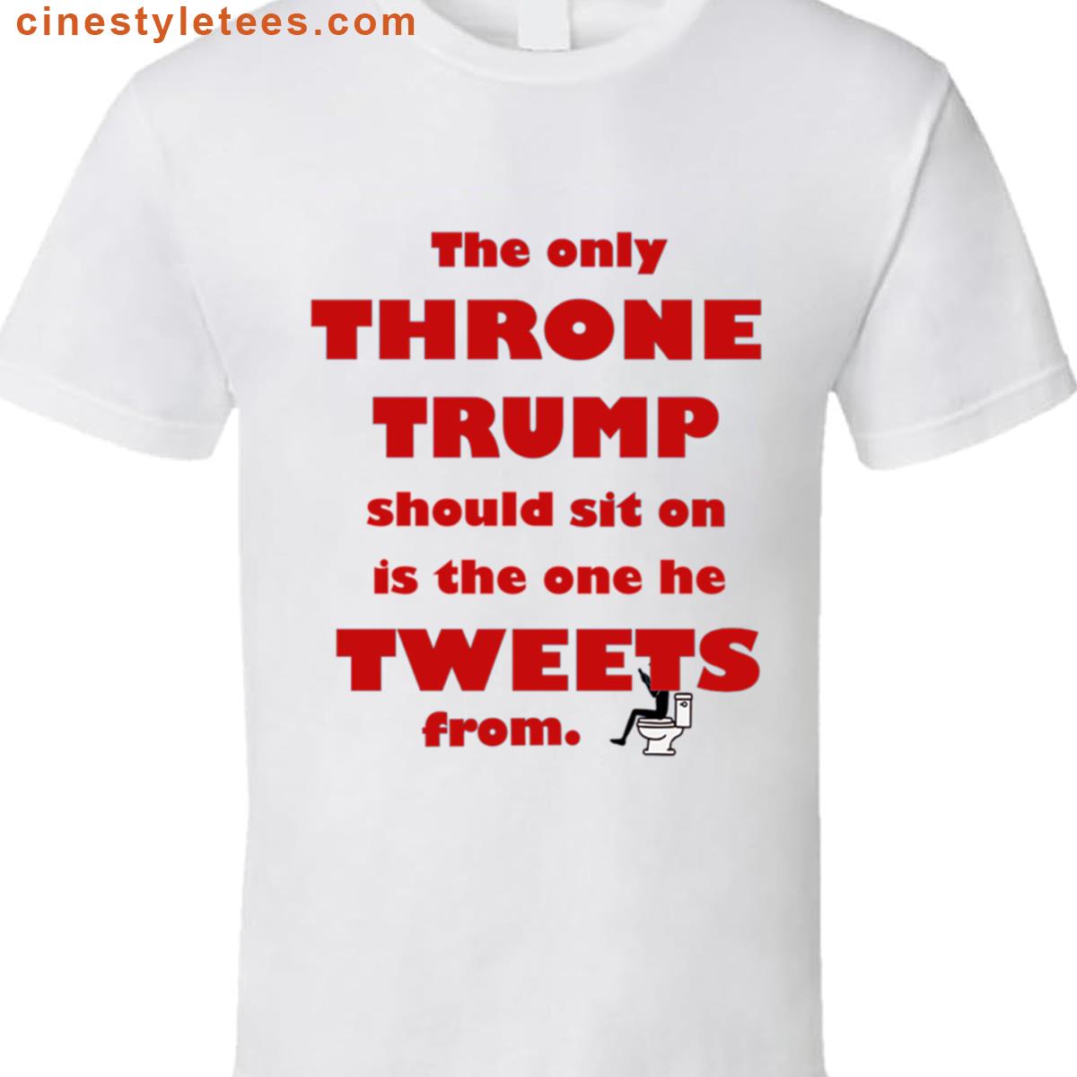 Trump Throne Toilet Tweets Shirt